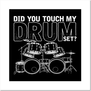 Funny Drummer Gift Did You Touch My Drum Set Drums Posters and Art